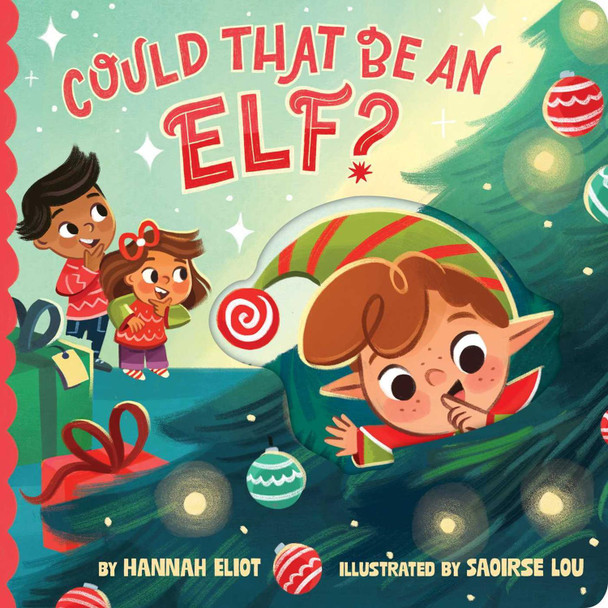 Could That Be an Elf? Hannah Eliot 9781665980890