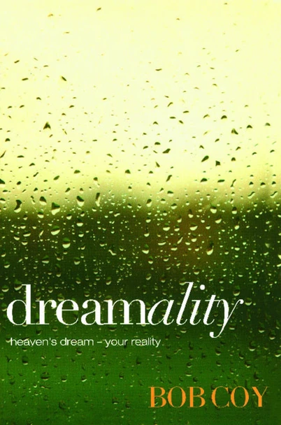 Dreamality by Bob Coy 9781582294476