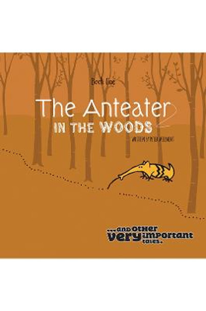 The Anteater in the Woods by Peter Willment