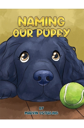 Naming Our Puppy by Marvin Osterling 9781638292821