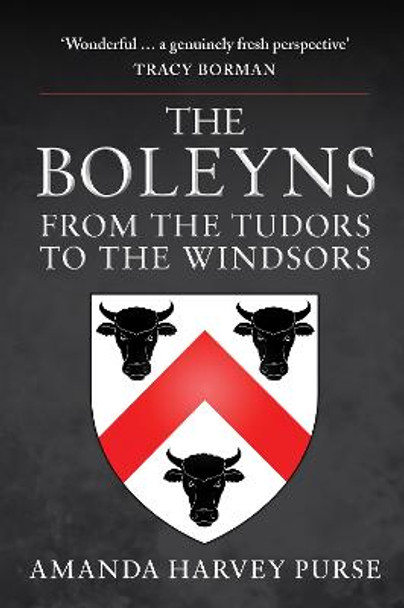 The Boleyns: From the Tudors to the Windsors by Amanda Harvey Purse