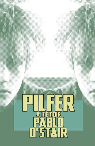 Pilfer by Pablo D'Stair 9798348444822