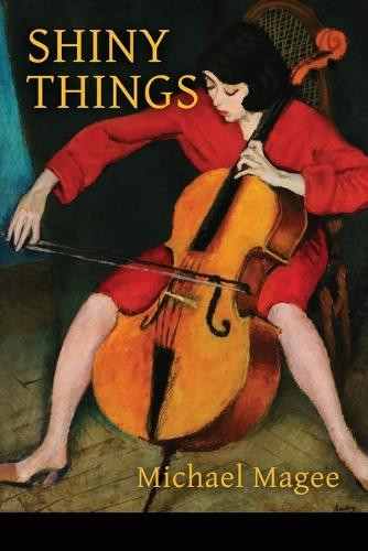 Shiny Things by Michael Magee 9798989948734