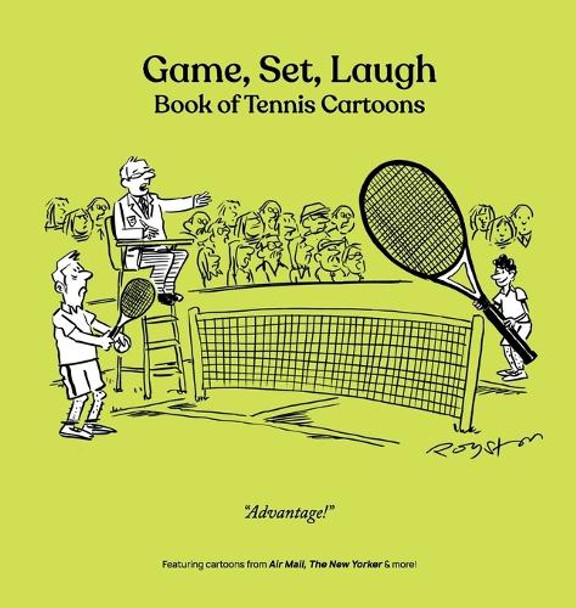 Game, Set, Laugh: Book of Tennis Cartoons by Bob Mankoff 9781963079197
