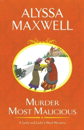 Murder Most Malicious by Alyssa Maxwell 9781617738326
