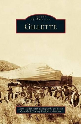 Gillette by Mary Kelley 9781531653071