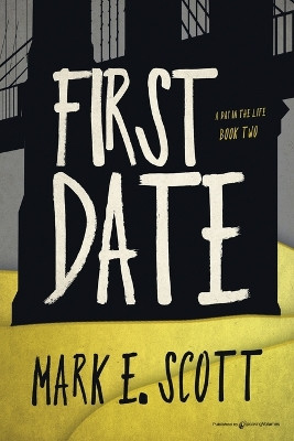 First Date by Mark E Scott 9781645408406