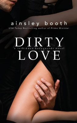 Dirty Love by Ainsley Booth 9781989703564