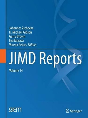 JIMD Reports, Volume 14 by Johannes Zschocke 9783662437476
