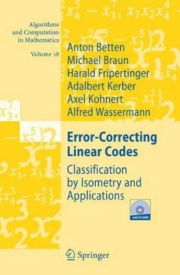 Error-Correcting Linear Codes: Classification by Isometry and Applications by Anton Betten 9783540283713
