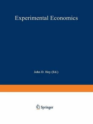 Experimental Economics by John D. Hey 9783642511813