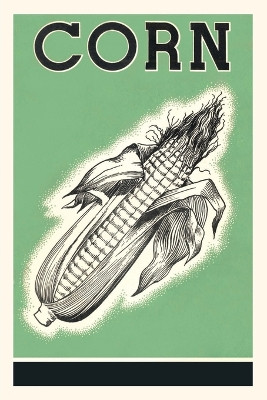 Vintage Journal Corn by Found Image Press 9781669506249