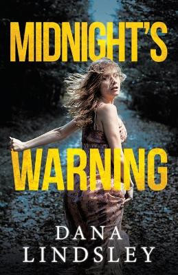 Midnight's Warning by Dana Lindsley 9781480898141