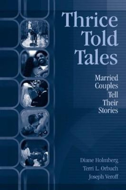 Thrice Told Tales: Married Couples Tell Their Stories by Diane Holmberg