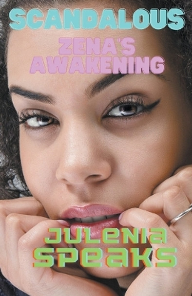Zena's Awakening by Julenia Speaks 9798223002529