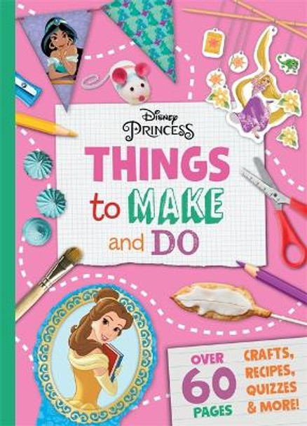 Disney Princess: Things to Make & Do by Igloo Books