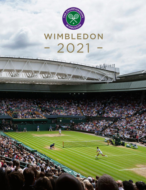 Wimbledon 2021: The official story of The Championships by Paul Newman