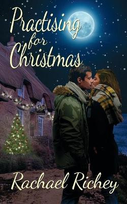 Practising for Christmas by Rachael Richey 9781509222360