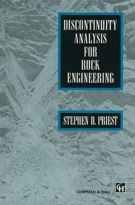 Discontinuity Analysis for Rock Engineering by S.D. Priest 9789401046565