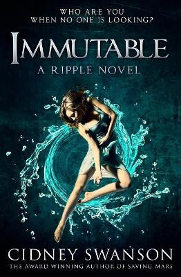 Immutable by Cidney Swanson 9781939543257