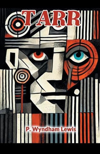Tarr by P Wyndham Lewis 9789368099567