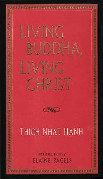 Living Buddha, Living Christ by Th ich. Nh aat Hoanh