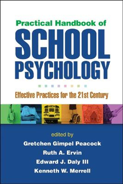 Practical Handbook of School Psychology: Effective Practices for the 21st Century by Gretchen Gimpel Peacock