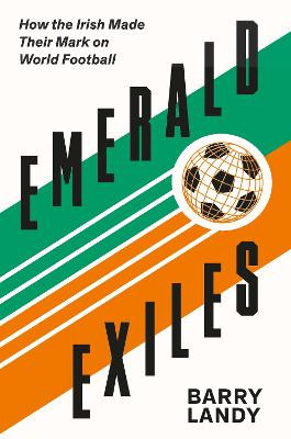 Emerald Exiles by Barry Landy