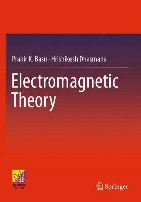 Electromagnetic Theory by Prabir K. Basu 9783031123207