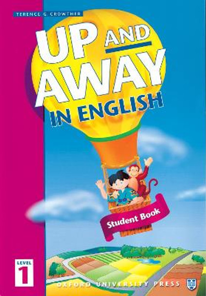 Up and Away in English: 1: Student Book by Terence G. Crowther