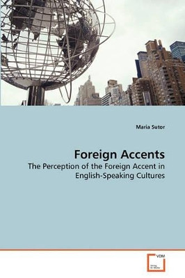 Foreign Accents by Maria Sutor 9783639271027