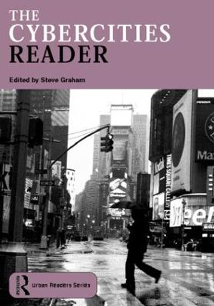 The Cybercities Reader by Steve Graham