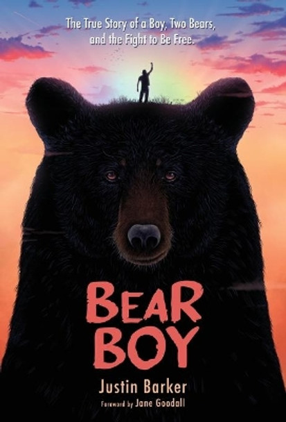 Bear Boy: The True Story of a Boy, Two Bears, and the Fight to be Free by Justin Barker 9781736084304