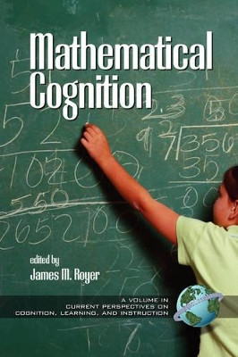 Mathematical Cognition by James M. Royer 9781930608344
