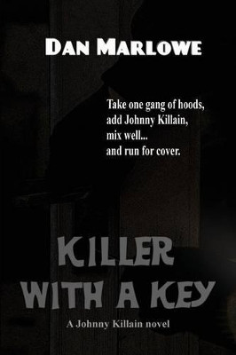 Killer with a Key by Dan Marlowe 9781627553568