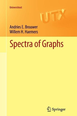 Spectra of Graphs by Andries E. Brouwer 9781489994332