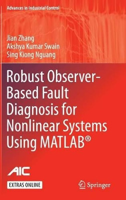 Robust Observer-Based Fault Diagnosis for Nonlinear Systems Using MATLAB (R) by Jian Zhang 9783319323237