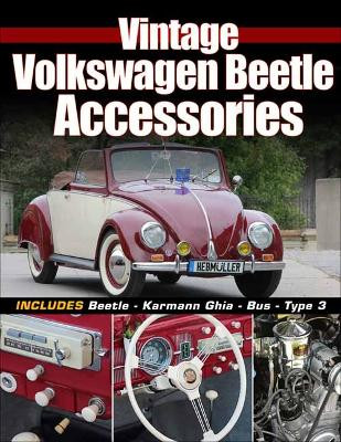 Vintage Volkswagen Beetle Accessories Stephan Szantai 9781613257500