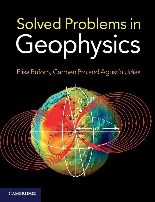 Solved Problems in Geophysics by Elisa Buforn 9781107602717