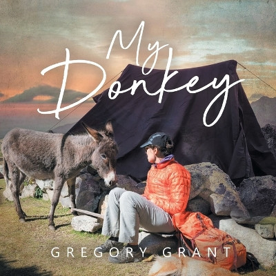 My Donkey by Gregory Grant 9781959224273