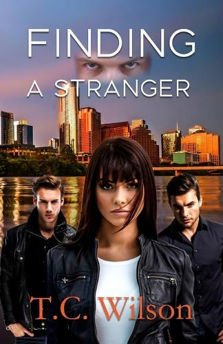 Finding a Stranger by T C Wilson 9781959788300