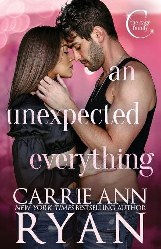 An Unexpected Everything by Carrie Ann Ryan 9781636954370