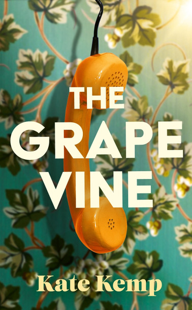 The Grapevine by Kate Kemp 9781399618984