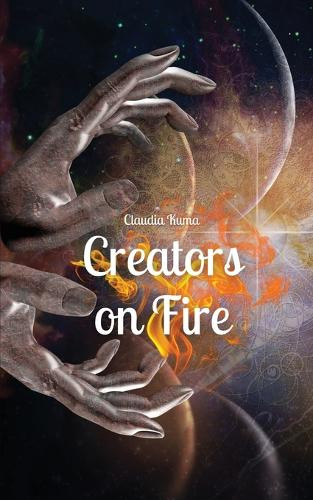 Creators on Fire by Claudia Kuma 9789916870495
