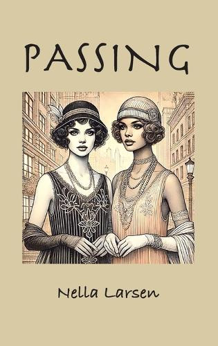 Passing by Nella Larsen 9781963956733