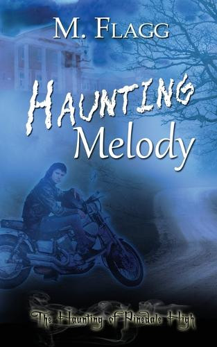 Haunting Melody by M Flagg 9781509260034