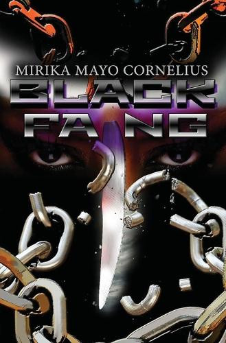 Black Fang by Mirika Mayo Cornelius 9781946870155
