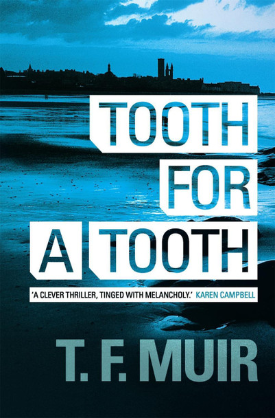 Tooth for a Tooth T.F. Muir 9781780337777