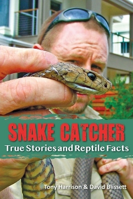 Snake Catcher by Tony Harrison 9781922129406