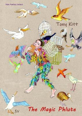The Magic Phlute by Tony Kitt 9781912963089